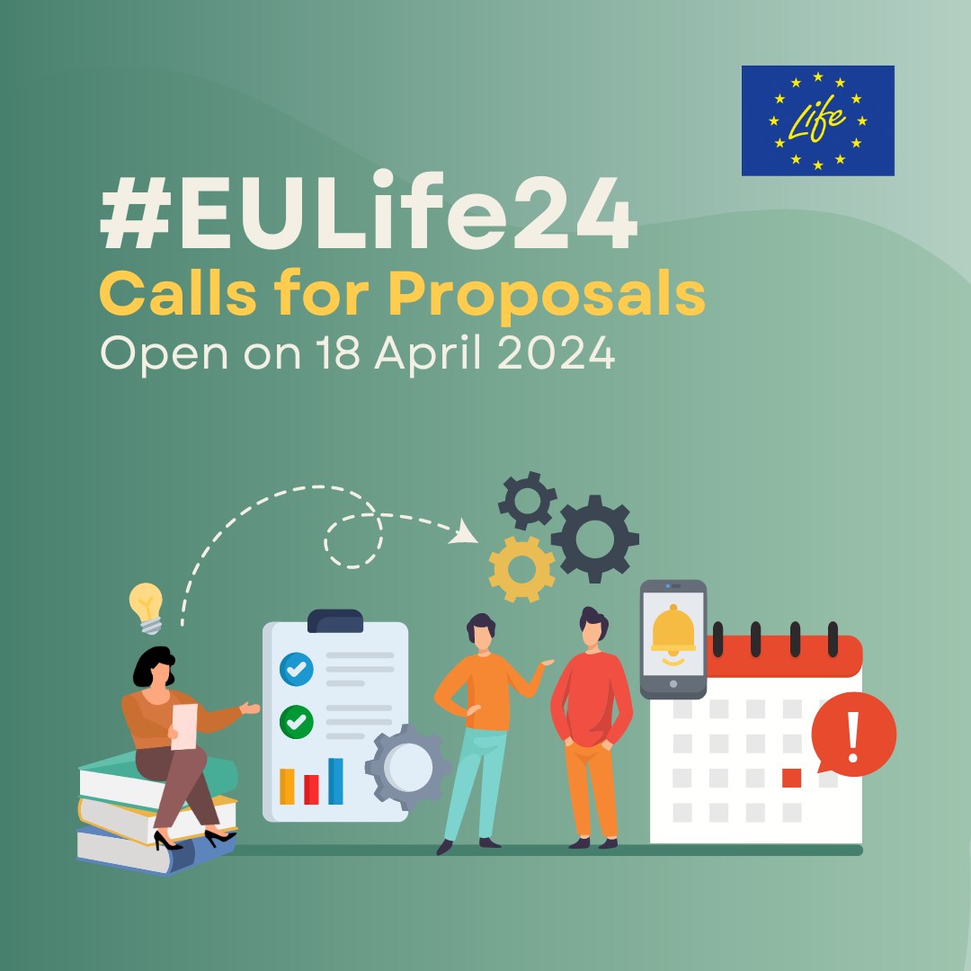 LIFE Calls for proposals 2024 to be published on April 18